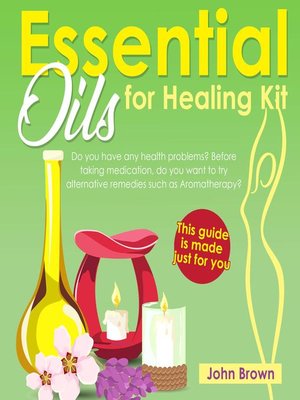 cover image of Essential Oils for Healing Kit